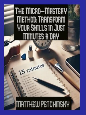 cover image of The Micro-Mastery Method
